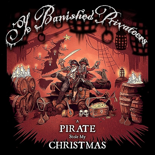 A Pirate Stole My Christmas, Ye Banished Privateers
