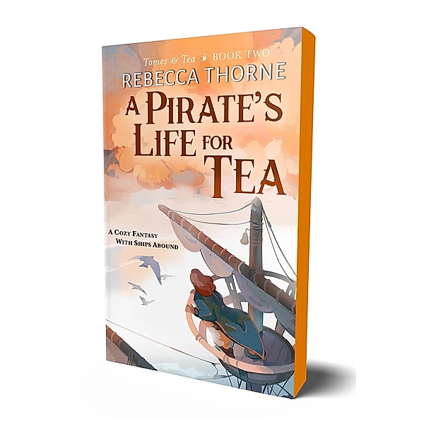 A Pirate's Life for Tea, Rebecca Thorne