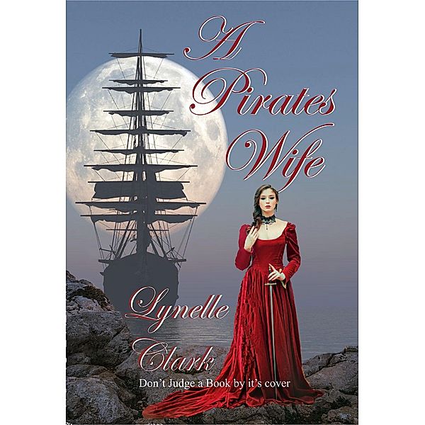 A Pirate's Wife, Lynelle Clark