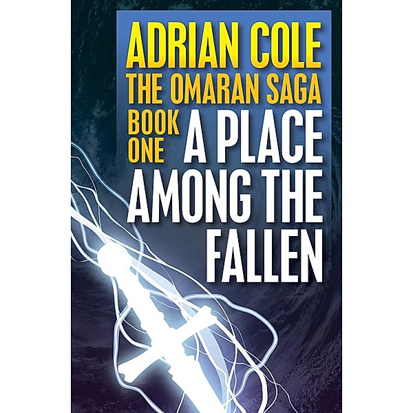 A Place Among the Fallen / Omaran Saga, Adrian Cole