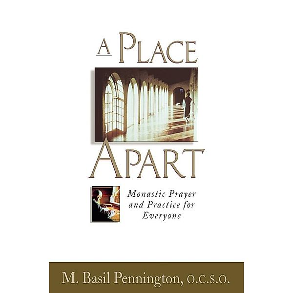 A Place Apart, Pennington M. Basil