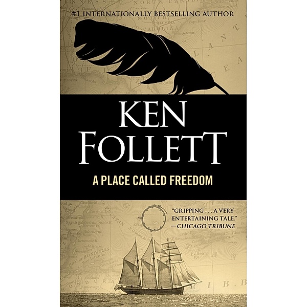 A Place Called Freedom, Ken Follett