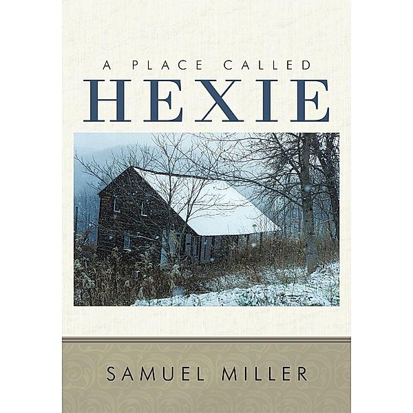 A Place Called Hexie, Samuel Miller