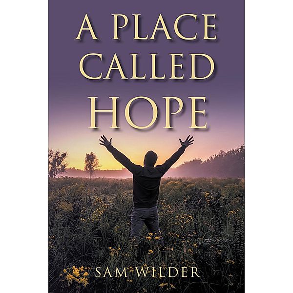 A Place Called Hope, Sam Wilder