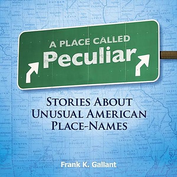 A Place Called Peculiar, Frank K. Gallant