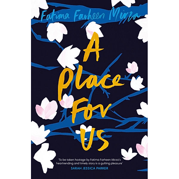 A Place for Us, Fatima Farheen Mirza