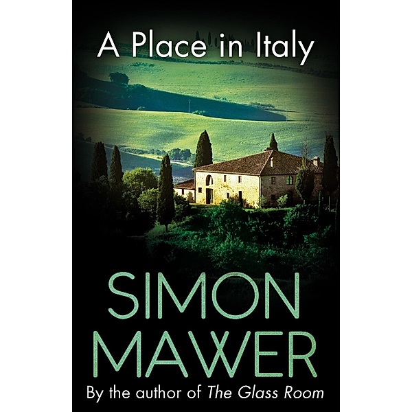 A Place in Italy, Simon Mawer