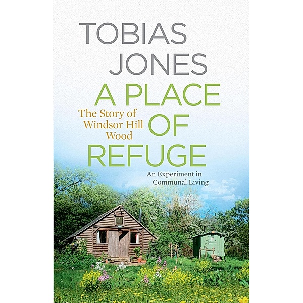 A Place of Refuge, Tobias Jones