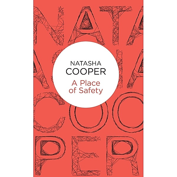 A Place of Safety, Natasha Cooper