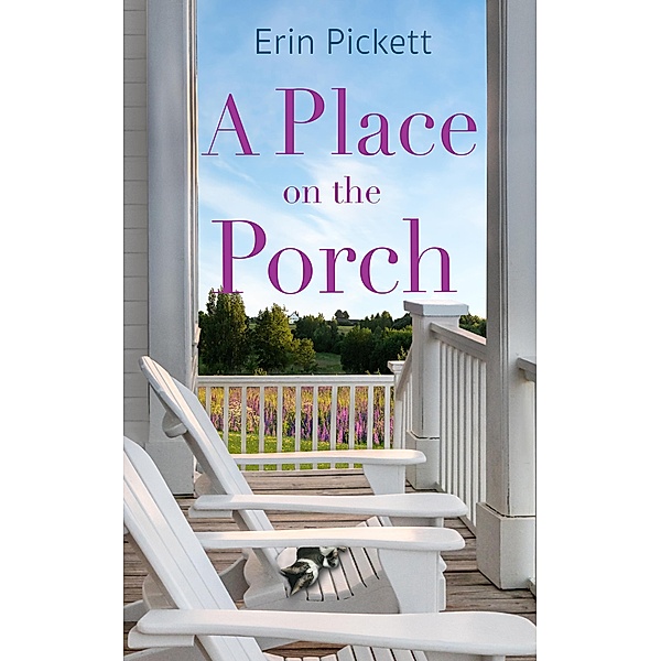 A Place on the Porch, Erin Pickett