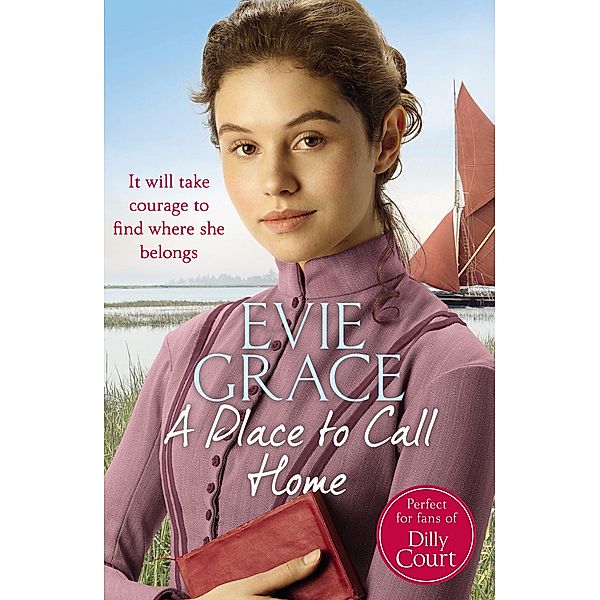 A Place to Call Home / Maids of Kent Series Bd.3, Evie Grace