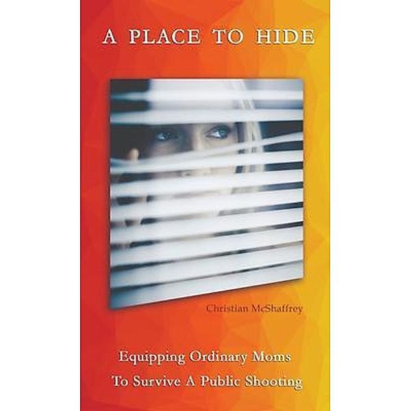 A Place To Hide, Christian M McShaffrey