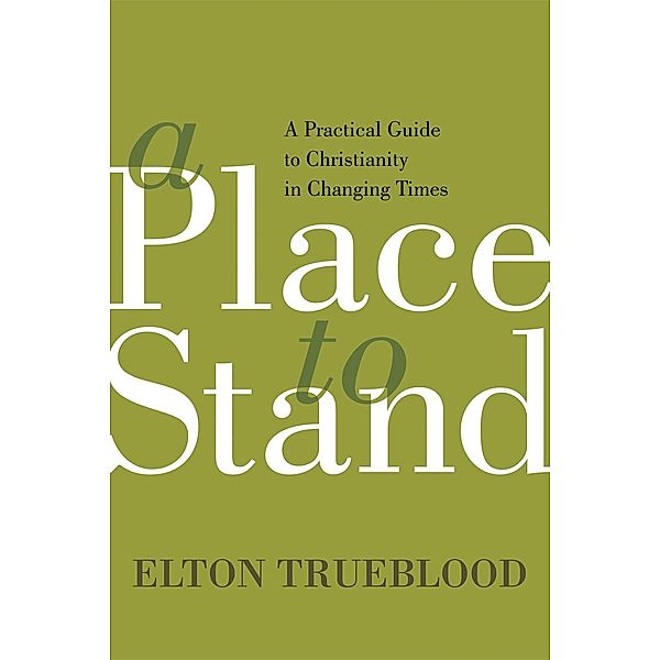 A Place to Stand, Elton Trueblood