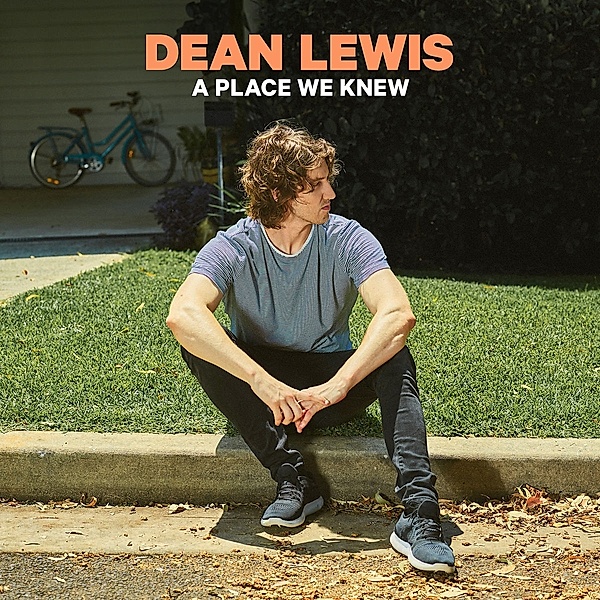 A Place We Knew, Dean Lewis