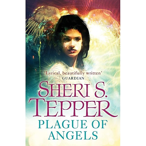 A Plague of Angels, Sheri S. Tepper