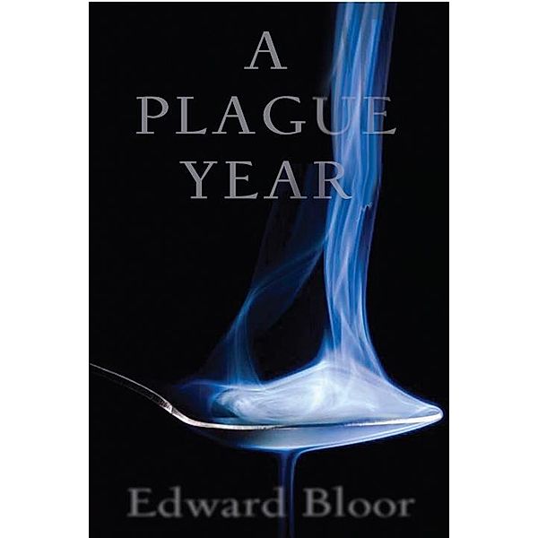 A Plague Year, Edward Bloor