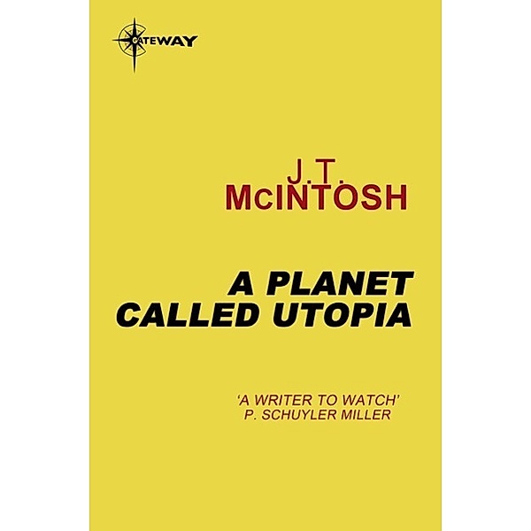 A Planet Called Utopia, J. T. McIntosh