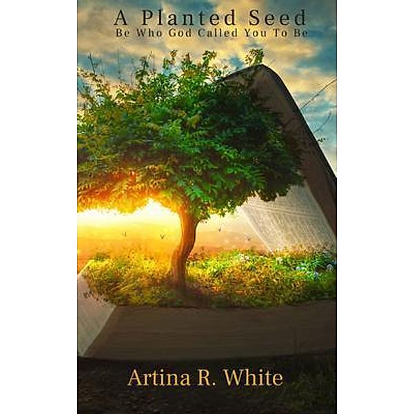 A Planted Seed, Artina White