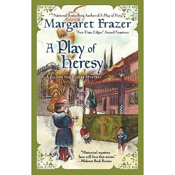 A Play of Heresy / A Joliffe Mystery Bd.7, Margaret Frazer