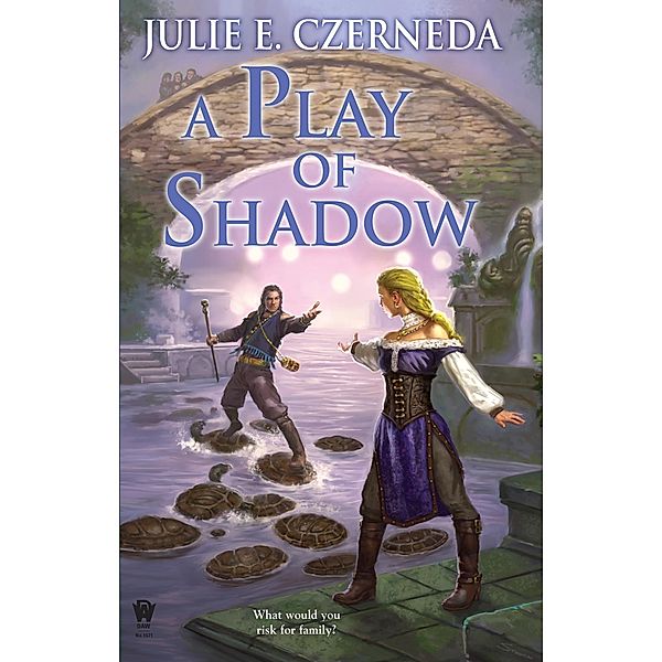 A Play of Shadow / Night's Edge Bd.2, Julie E. Czerneda