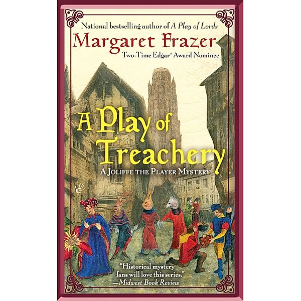 A Play of Treachery / A Joliffe Mystery Bd.5, Margaret Frazer