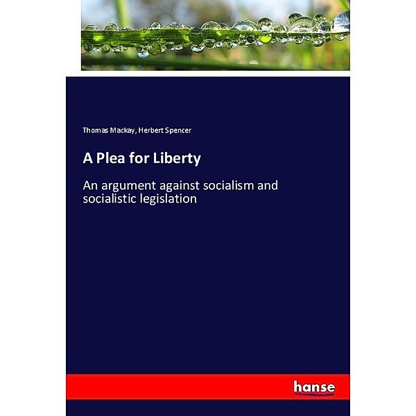 A Plea for Liberty, Thomas Mackay, Herbert Spencer