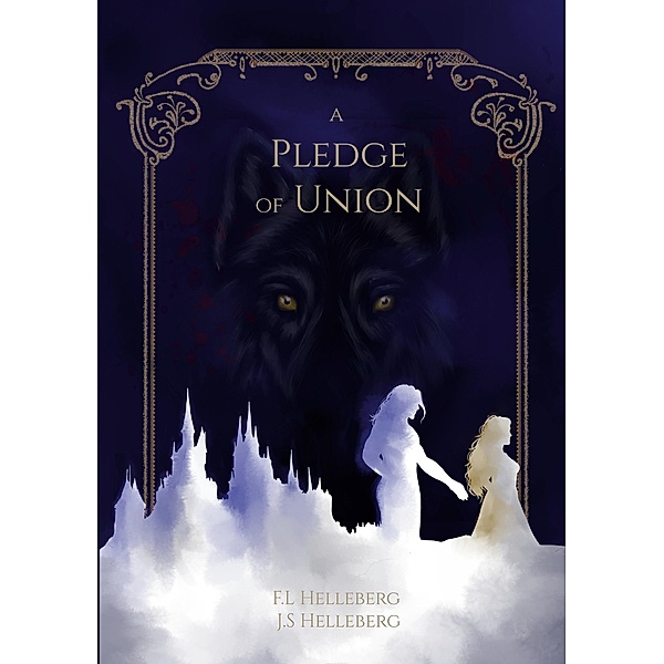 a Pledge of Union / Caladon series Bd.1, Fia Helleberg, Jonny Helleberg