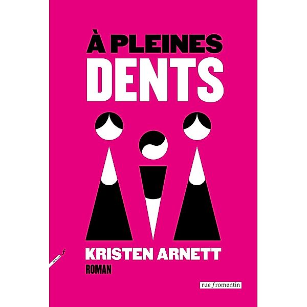 À pleines dents, Kristen Arnett