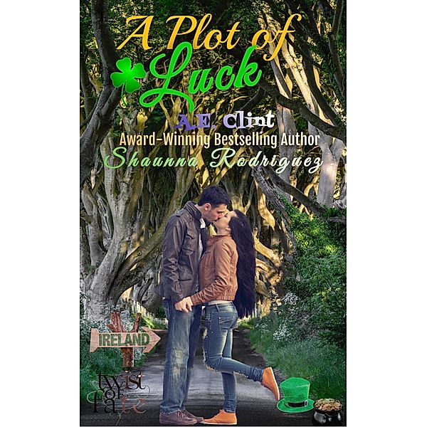 A Plot of Luck Prequel (Not Your Average Cinderella, #2) / Not Your Average Cinderella, Shaunna Rodriguez, A. E. Clint, Ocd Editing, Covered In Class