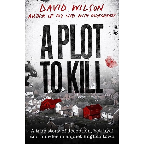 A Plot to Kill, David Wilson