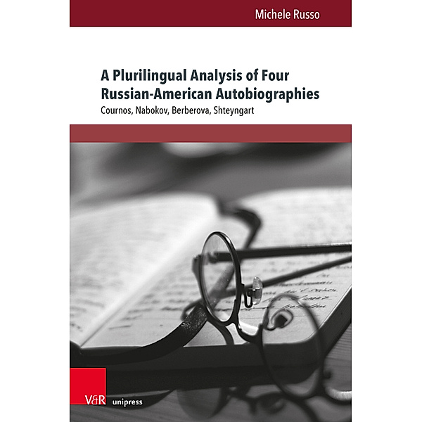 A Plurilingual Analysis of Four Russian-American Autobiographies, Michele Russo