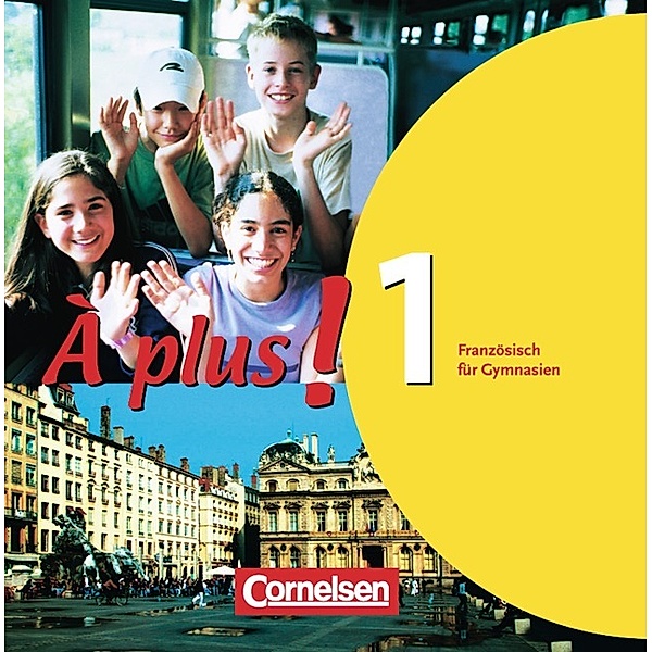 À plus!: 1 À plus ! - Französisch als 1. und 2. Fremdsprache - Ausgabe 2004 - Band 1