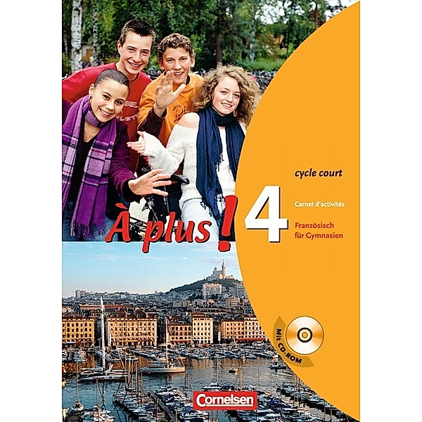 À plus ! / À plus ! - Französisch als 1. und 2. Fremdsprache - Ausgabe 2004 - Band 4 (cycle court), Catherine Jorißen