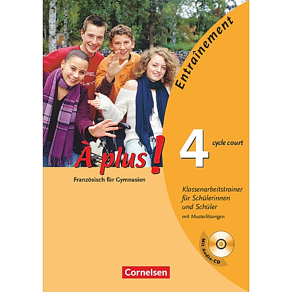 À plus ! / À plus ! - Französisch als 1. und 2. Fremdsprache - Ausgabe 2004 - Band 4 (cycle court), Laurence Uzel