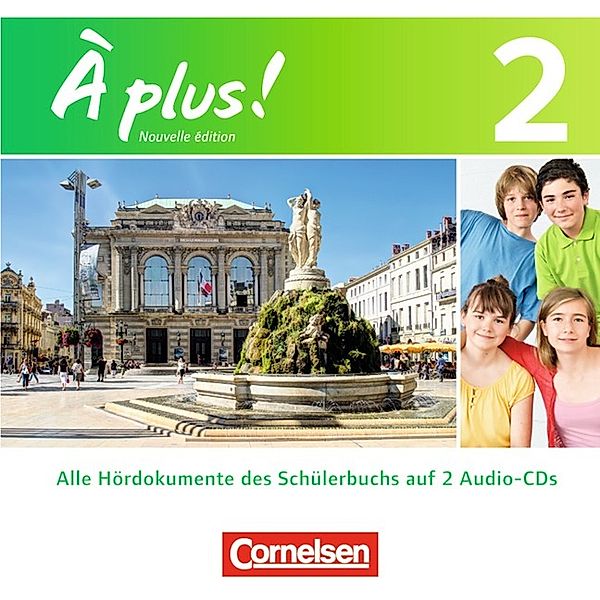 À plus ! - Französisch als 1. und 2. Fremdsprache - Ausgabe 2012 - Band 2