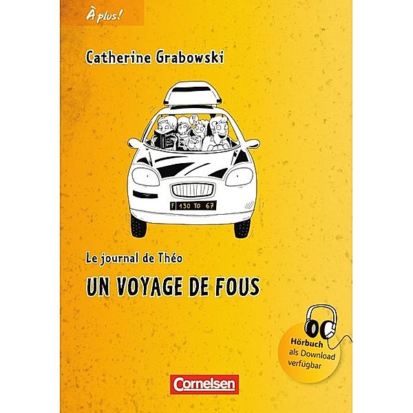 À plus ! - Französisch als 1. und 2. Fremdsprache - Ausgabe 2012 - Band 1, Catherine Grabowski