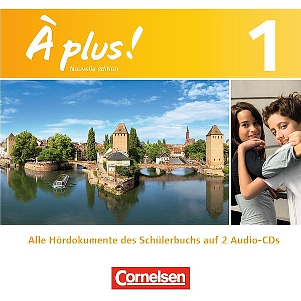 À plus ! - Französisch als 1. und 2. Fremdsprache - Ausgabe 2012 - Band 1