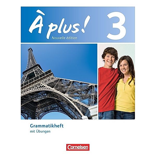 À plus ! - Französisch als 1. und 2. Fremdsprache - Ausgabe 2012 - Band 3, Gertraud Gregor