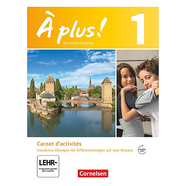 À plus ! - Französisch als 1. und 2. Fremdsprache - Ausgabe 2012 - Band 1, Catherine Mann-Grabowski, Mirjam Friebe