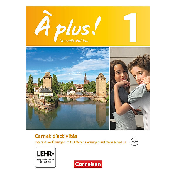 À plus ! - Französisch als 1. und 2. Fremdsprache - Ausgabe 2012 - Band 1, Catherine Mann-Grabowski, Mirjam Friebe