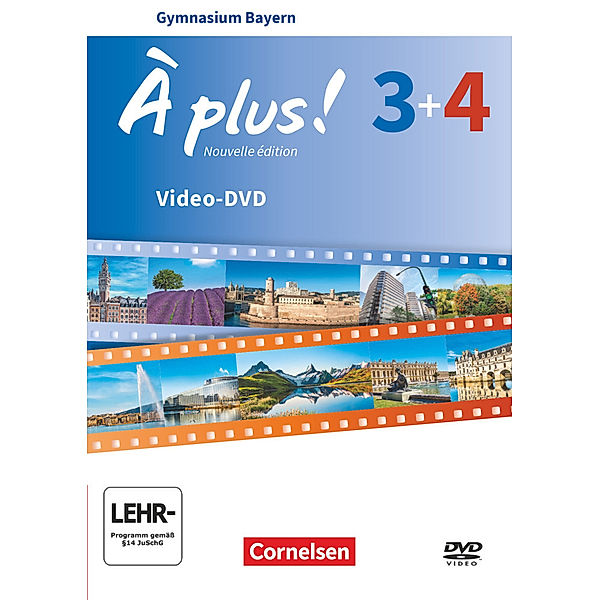À plus ! - Französisch als 1. und 2. Fremdsprache - Bayern - Ausgabe 2017 - Band 3 und 4
