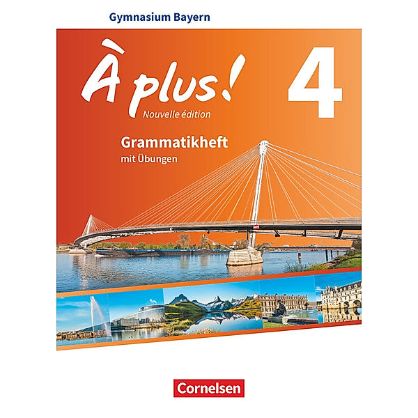 À plus ! - Französisch als 1. und 2. Fremdsprache - Bayern - Ausgabe 2017 - Band 4.Bd.4
