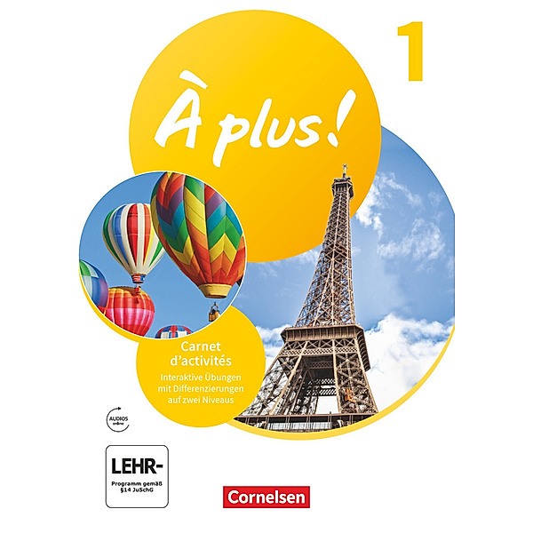 À plus ! Neubearbeitung - Französisch als 1. und 2. Fremdsprache - Ausgabe 2020 - Band 1, Catherine Mann-Grabowski, Dorothea Bachert