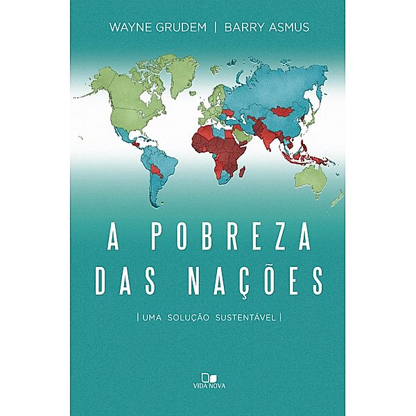 A pobreza das nações, Wayne Grudem, Barry Asmus