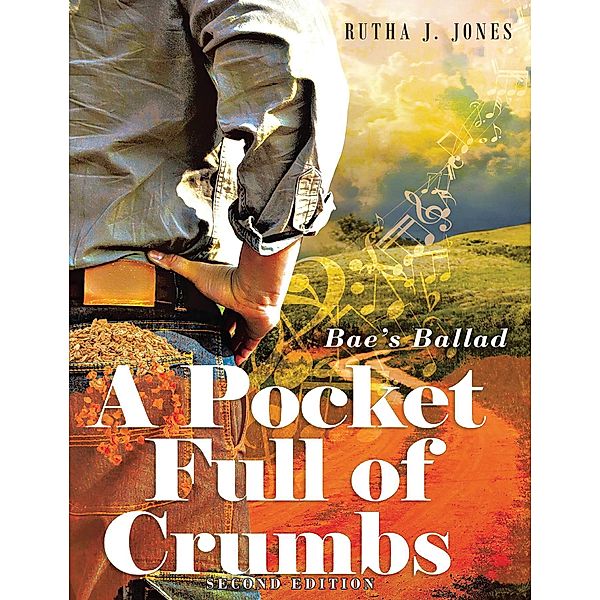 A Pocket Full of Crumbs, Rutha J. Jones
