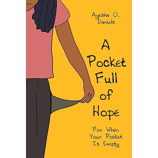 A Pocket Full of Hope, Ayesha O. Daniels
