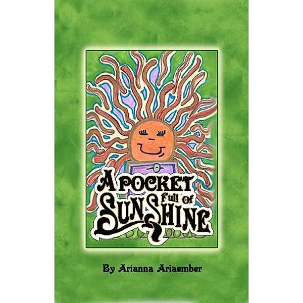 A Pocket Full of Sunshine, Arianna Ariaember