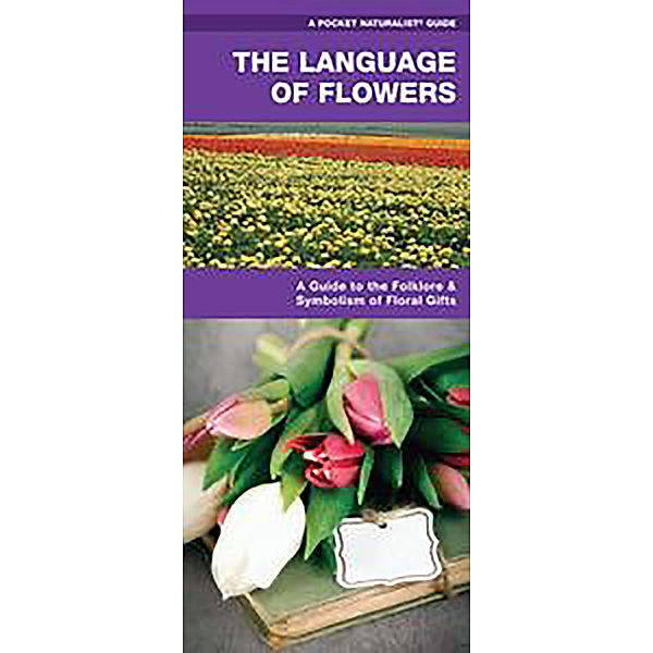 A Pocket Naturalist Guide: The Language of Flowers, James Kavanagh, Waterford Press
