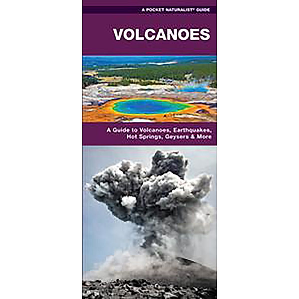A Pocket Naturalist Guide: Volcanoes, James Kavanagh, Waterford Press