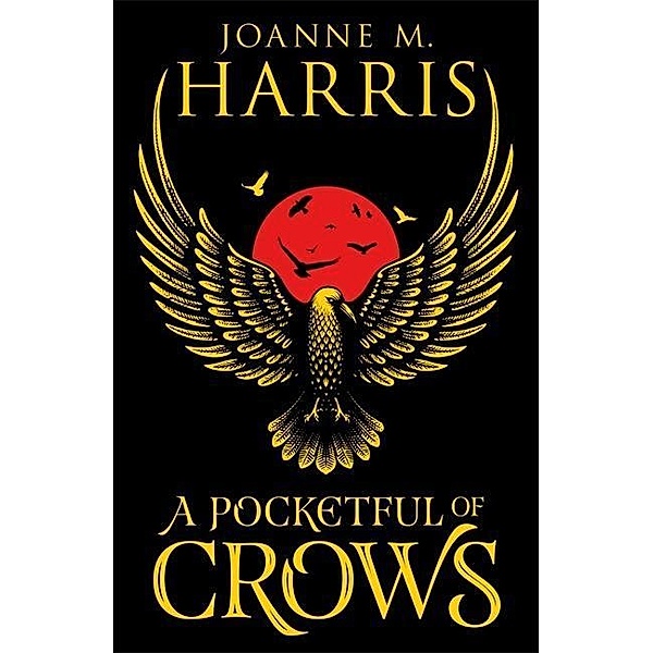 A Pocketful of Crows, Joanne M. Harris